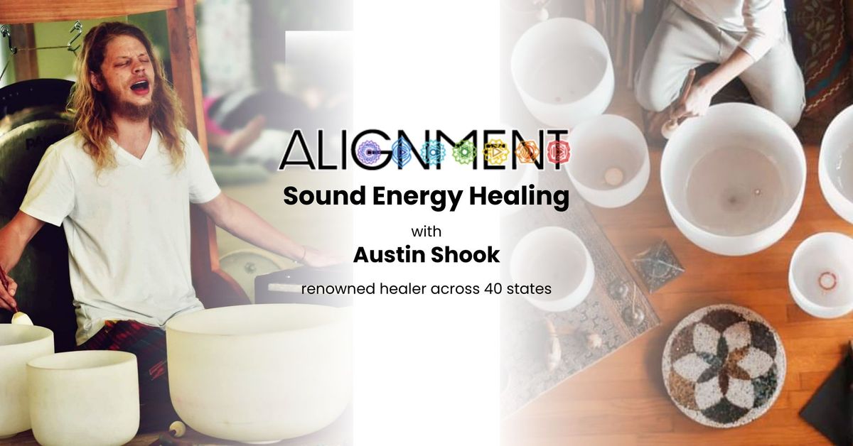 Sound, Energy, and Healing with Austin Shook