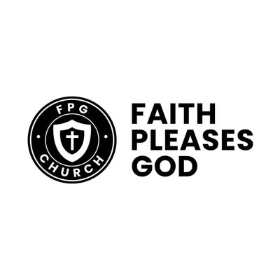 Faith Pleases God Church