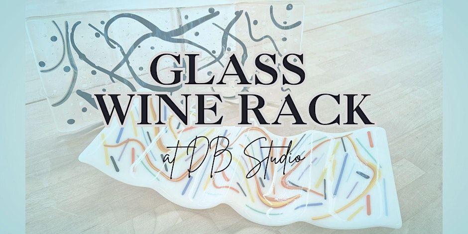 Glass Wine Rack | db Studio Fused Glass