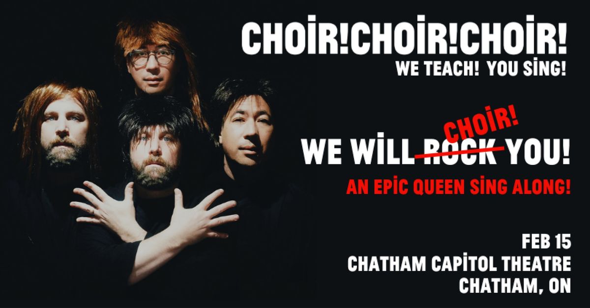 We Will CHOIR! You: An Epic QUEEN Sing-Along