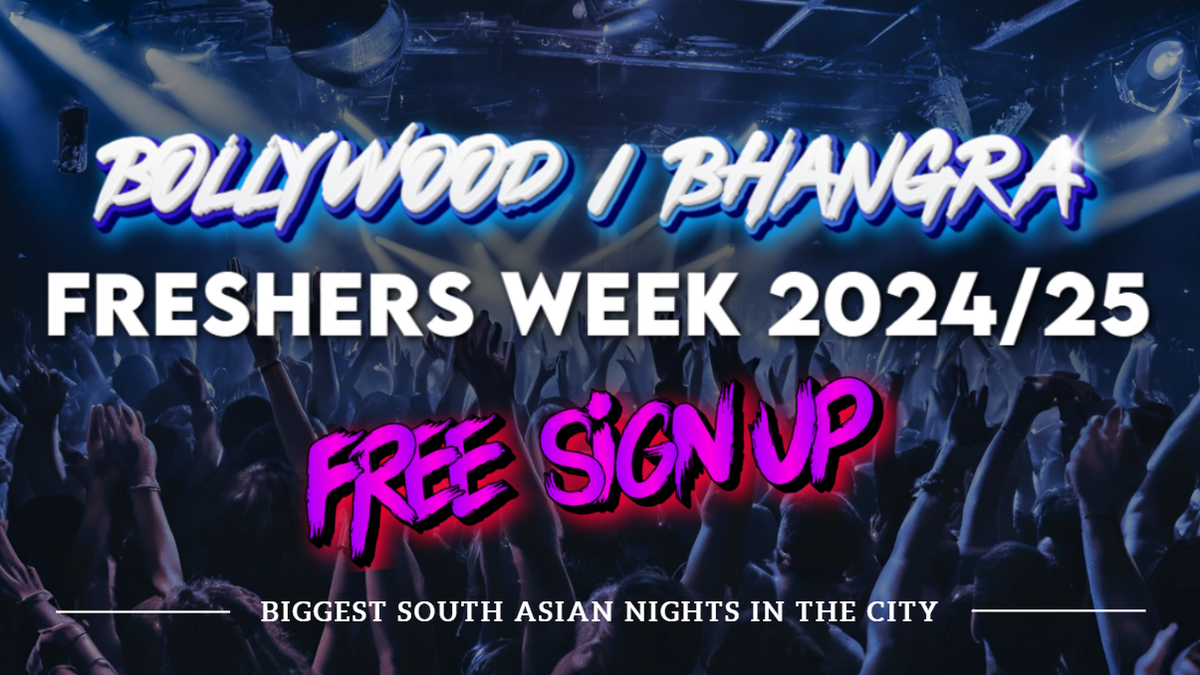 FREE SIGN UP- BIRMINGHAM Freshers Week 2024-25 Free Events Sign Up for Bollywood &amp; Bhangra Nights