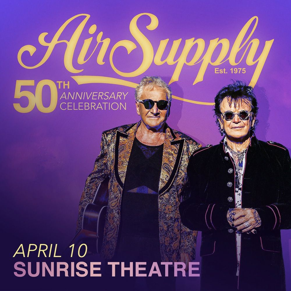 Air Supply at Sunrise Theatre