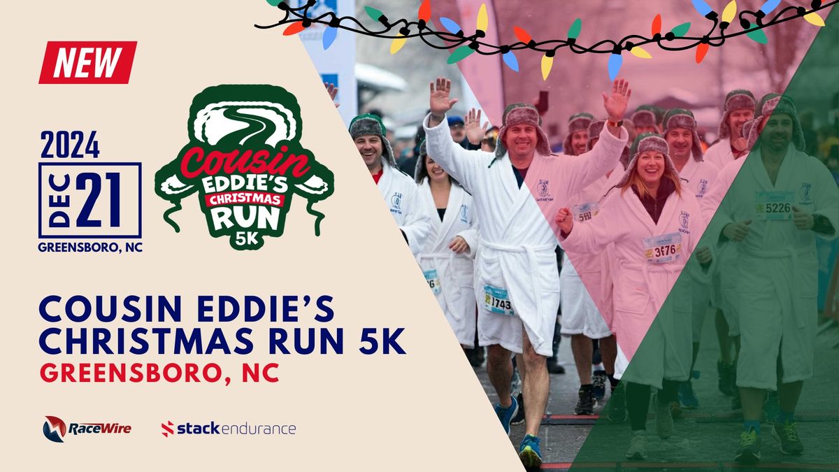 Cousin Eddie's Christmas Run 5K - Greensboro, NC