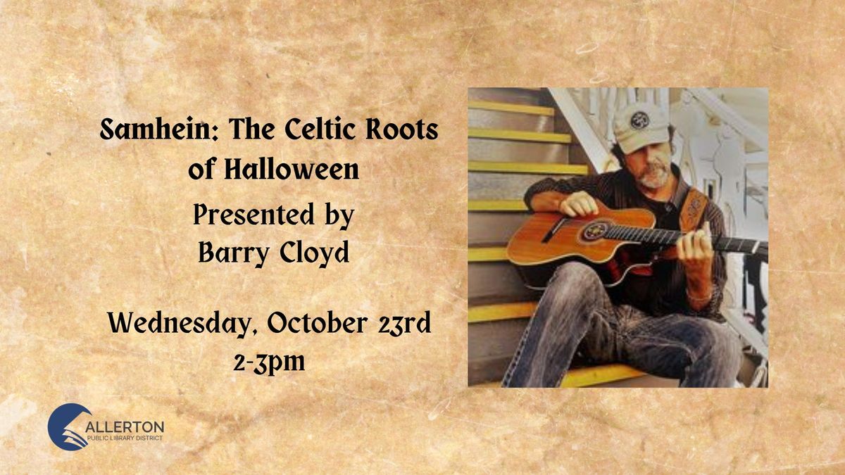 Samhein: The Celtic Roots of Halloween by Barry Cloyd