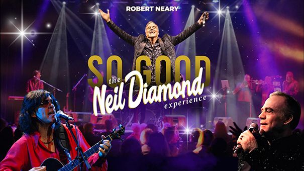 So Good: The Neil Diamond Experience | Hartford, CT