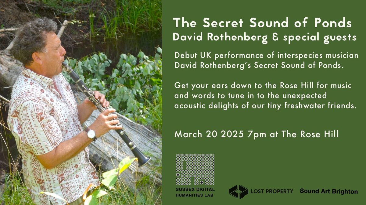 The Secret Sound of Ponds - David Rothenberg & special guests