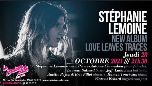 St\u00e9phanie Lemoine au BAISER SAL\u00c9 PARIS \u00ab  Release Party \u00bb nouvel album Love Leaves Traces