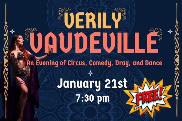 Verily Vaudeville- FREE SHOW