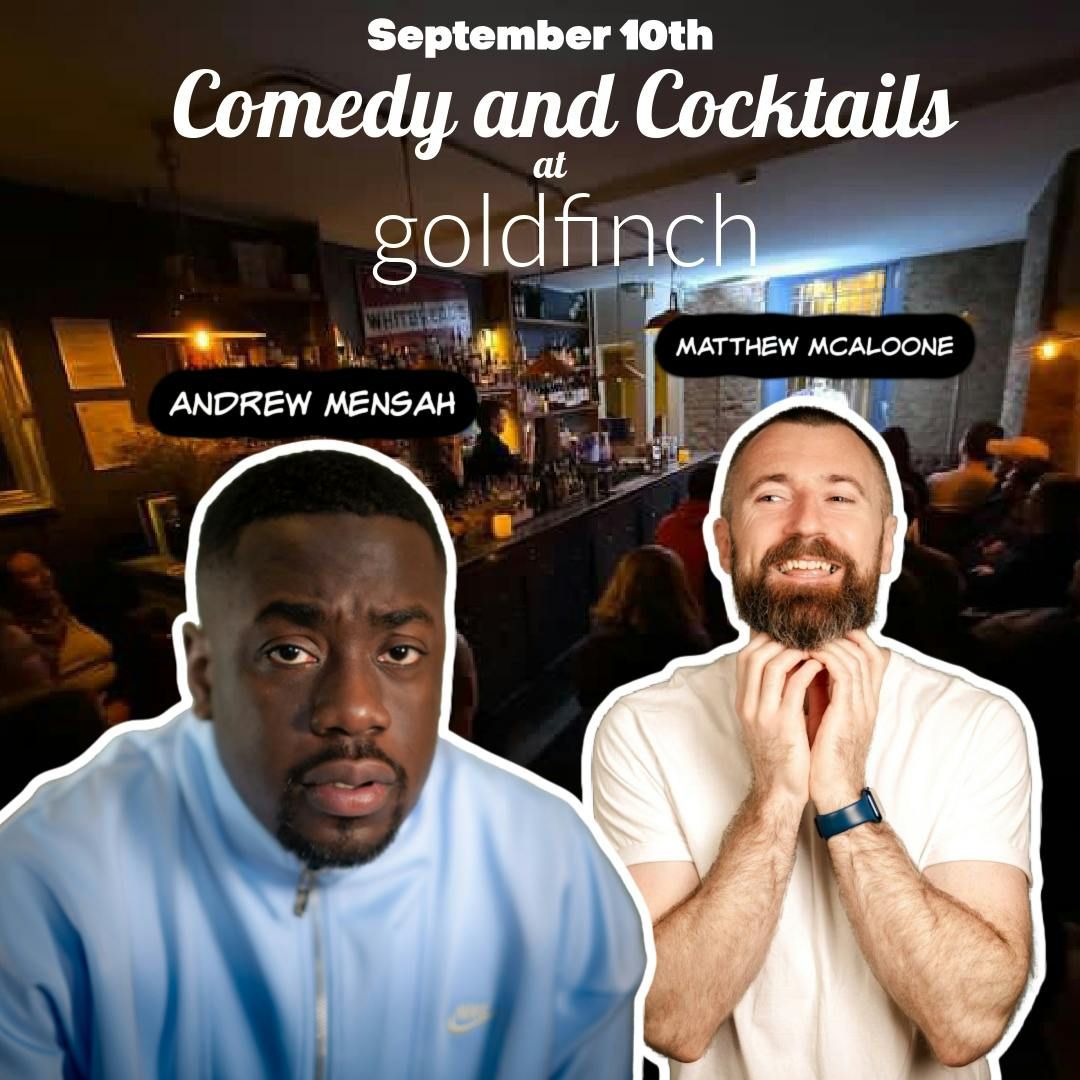 Cocktails &amp; Comedy: Goldfinch 10th Sept