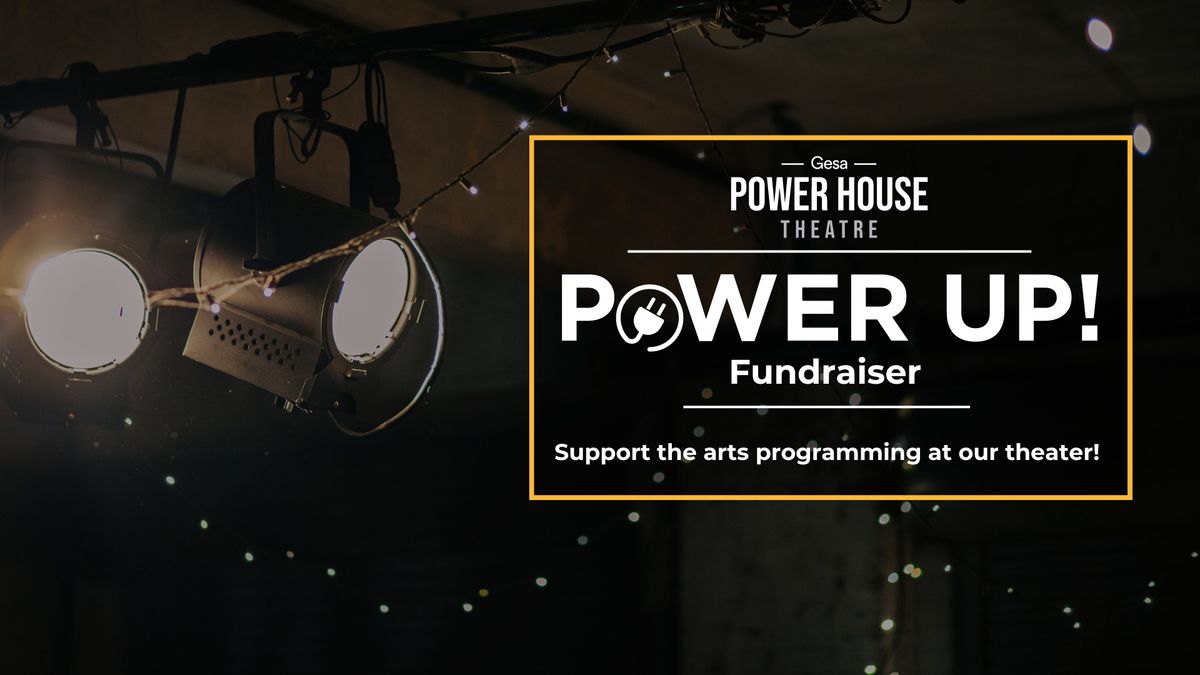 Power Up! Fundraiser