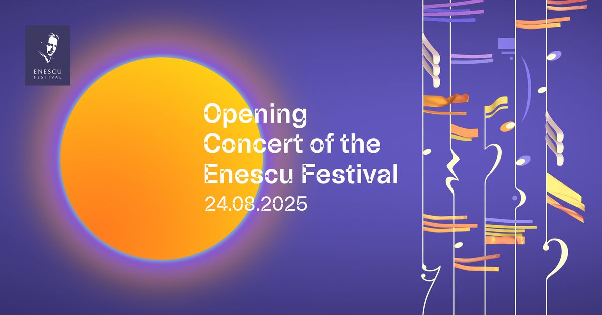 \ud83c\udfb6 Enescu Festival 2025 Opening Concert | George Enescu Philharmonic & Cristian M\u0103celaru \ud83c\udfb6