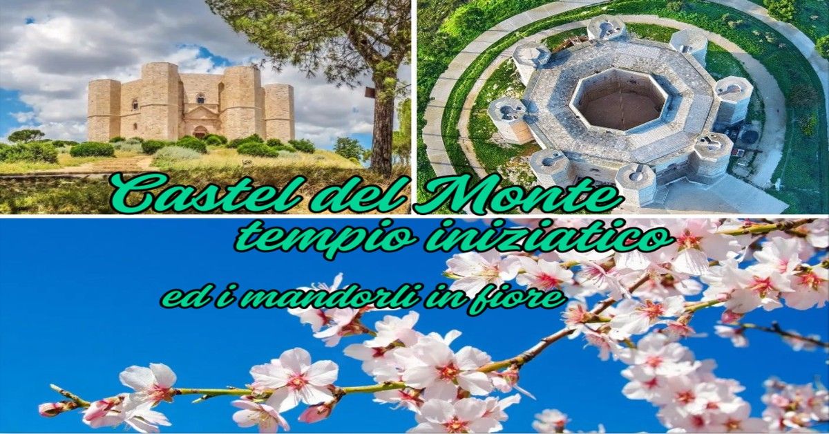 Castel del Monte, tempio iniziatico ed i mandorli in fiore. Escursione trekking