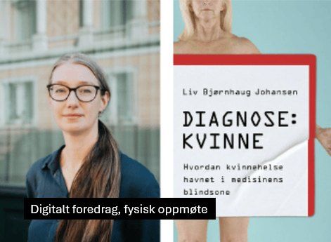 Diagnose: Kvinne - Hvorfor kvinnehelse fortsatt overses i medisinen