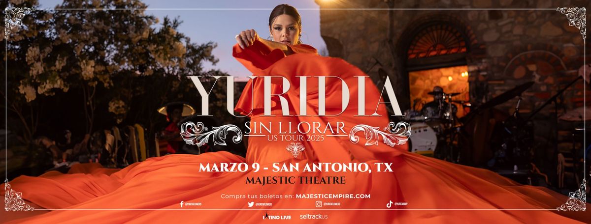 YURIDIA | SIN LLORAR USA + CANADA TOUR 2024 -2025 | Majestic Theatre | San Antonio