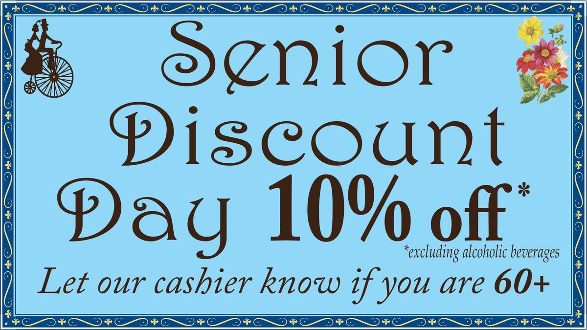 Senior Discount Day Every Wednesday & Sunday