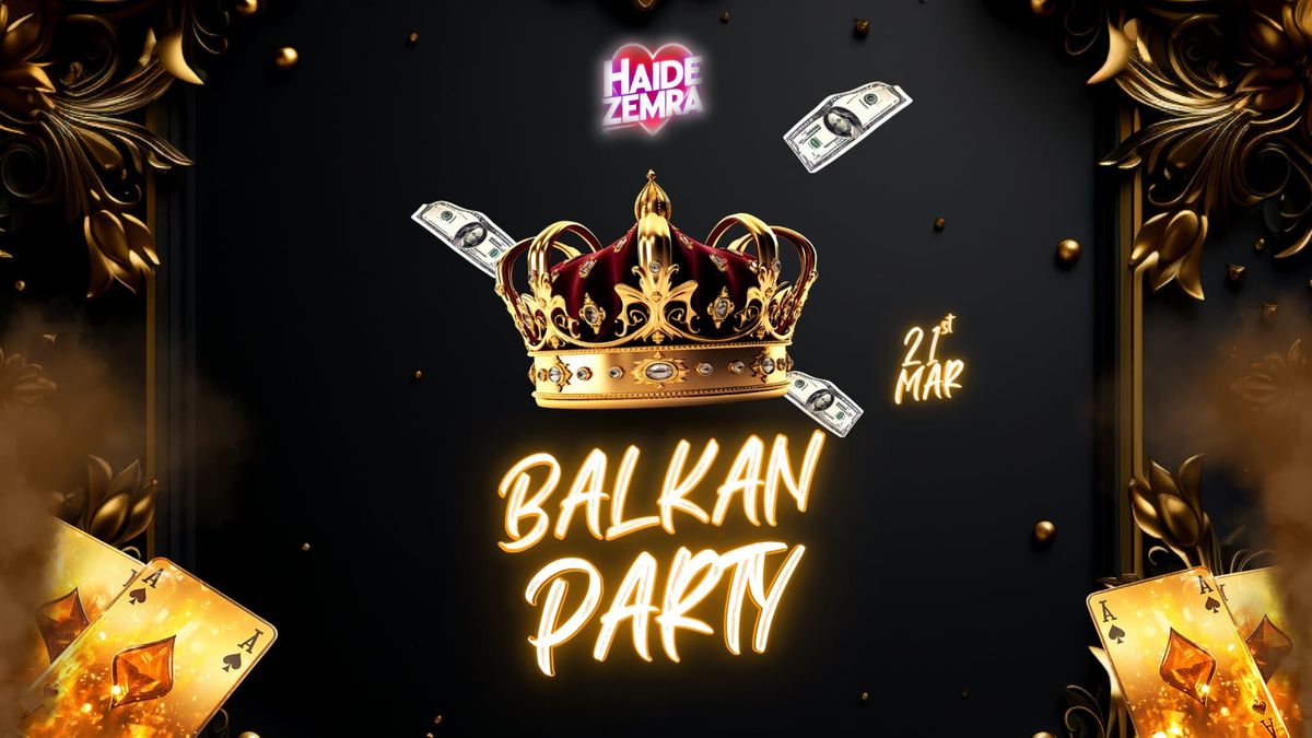 Balkan Party | Luxury Edition