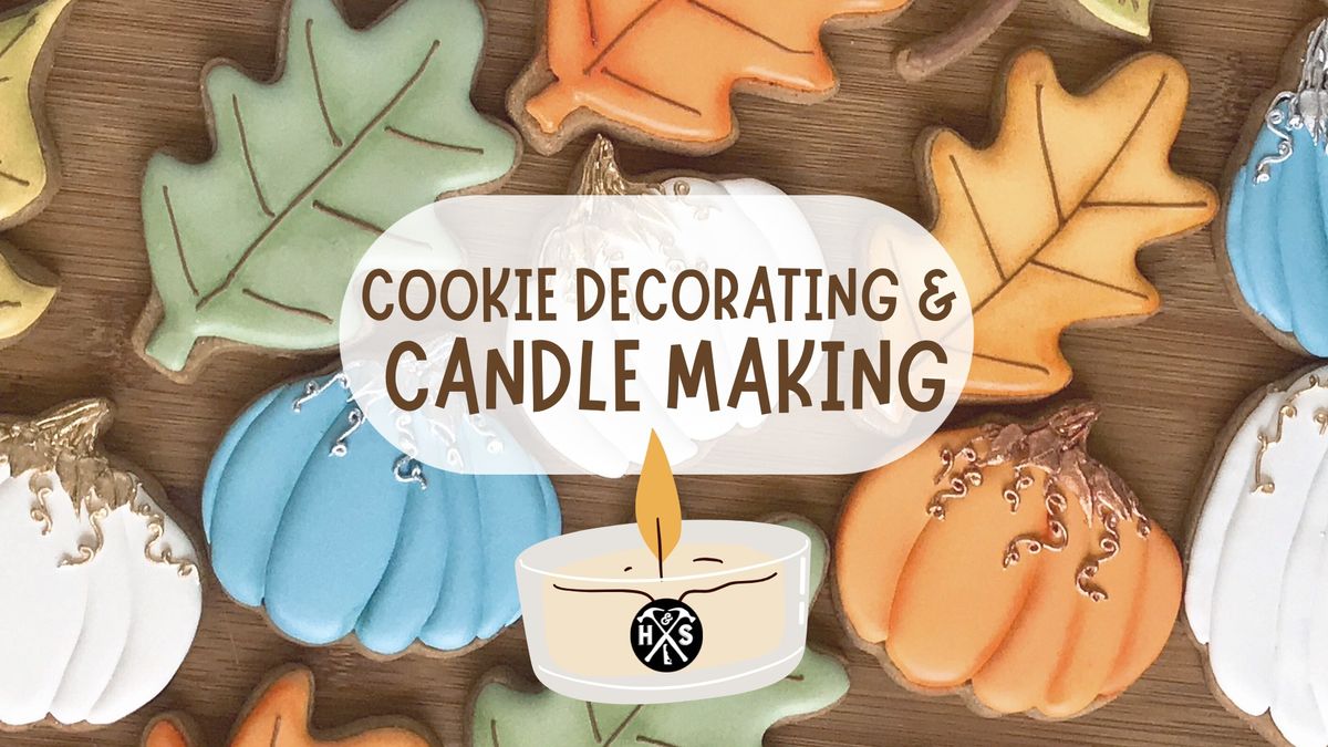 COOKIE DECORATING & CANDLE MAKING