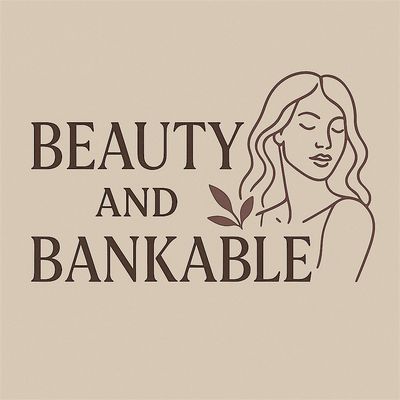 Beauty & Bankable