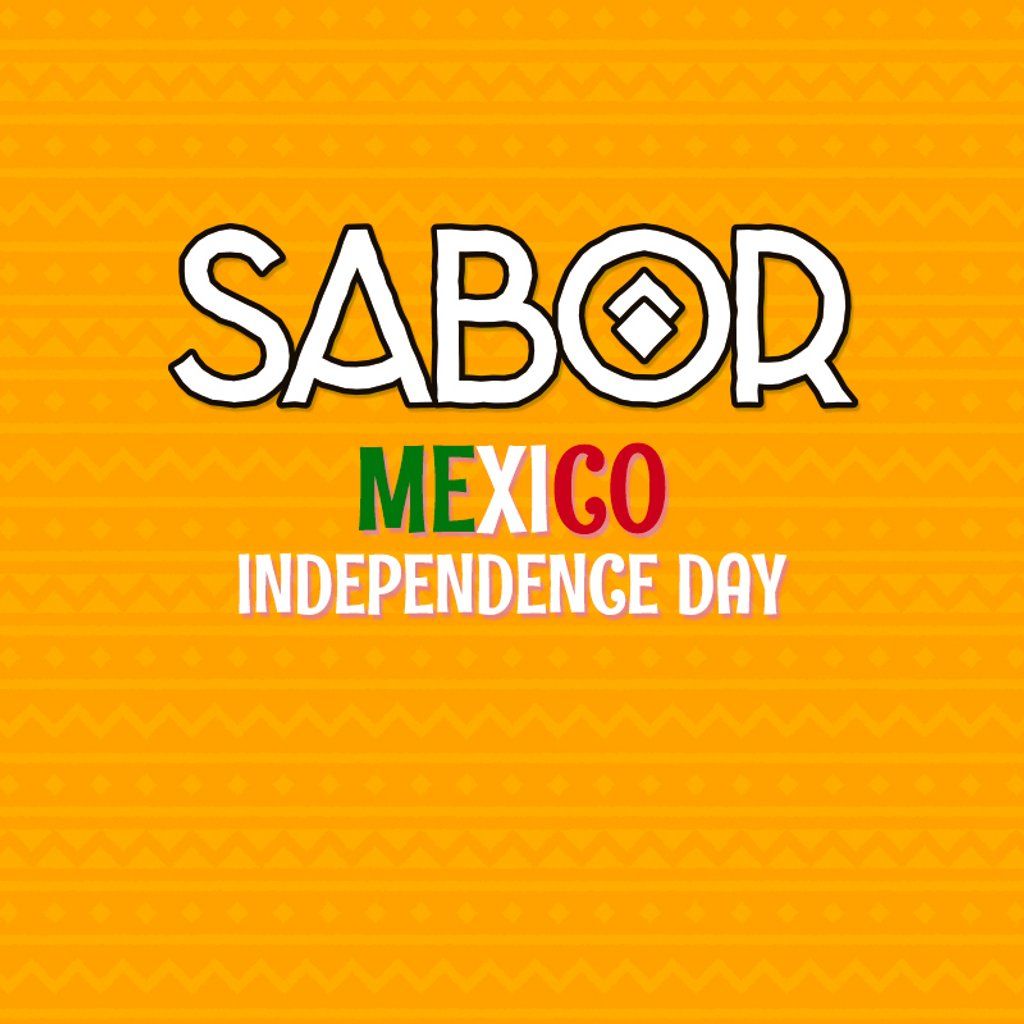 SABOR - Mexico Independence Day