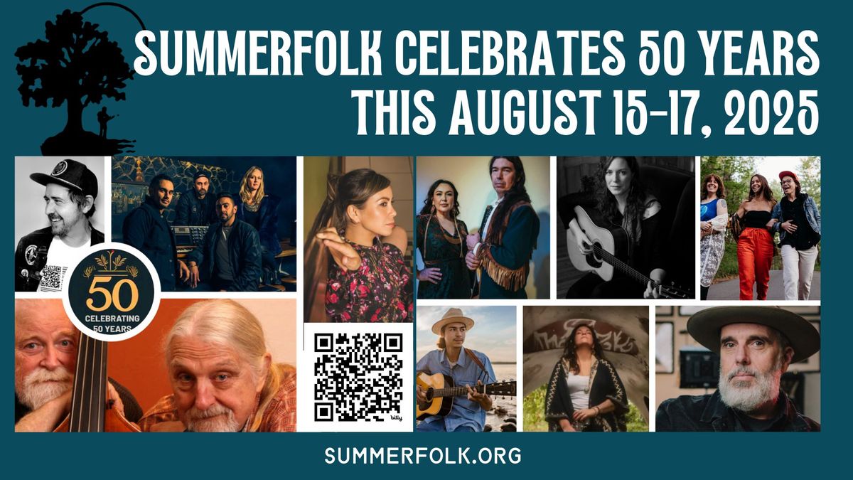 2025 Summerfolk Music and Crafts Festival 50th edition! 