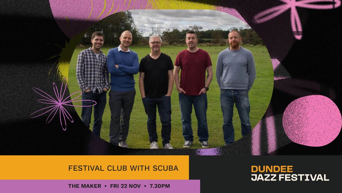 Festival Club with SCuba