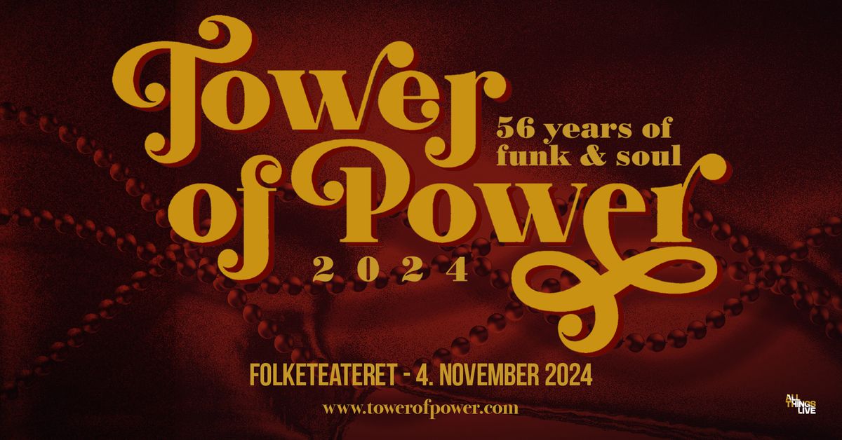 Tower of Power \/\/ Folketeateret \/\/ Pres. av All Things Live