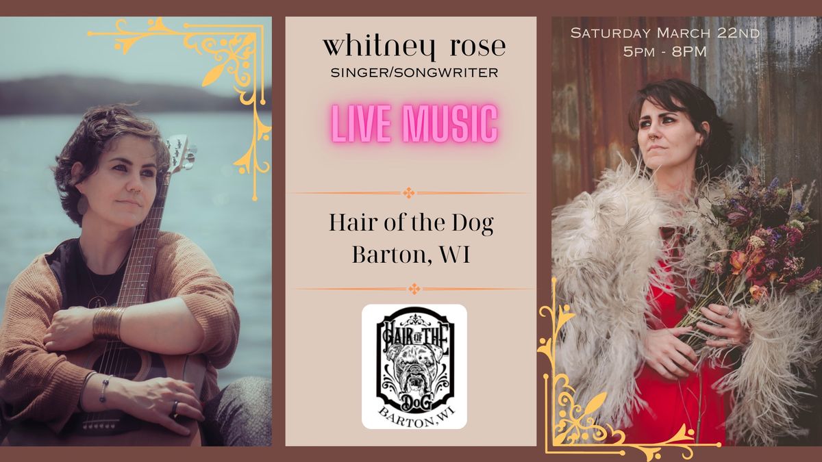 Whitney Rose LIVE MUSIC Hair of the Dog 