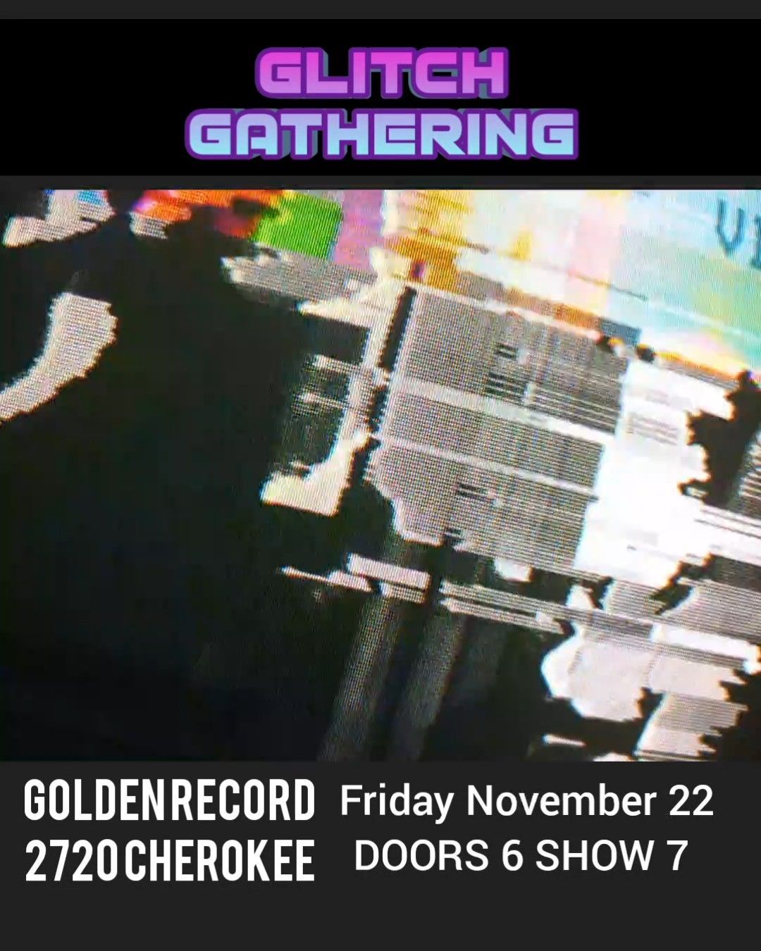 Glitch Gathering