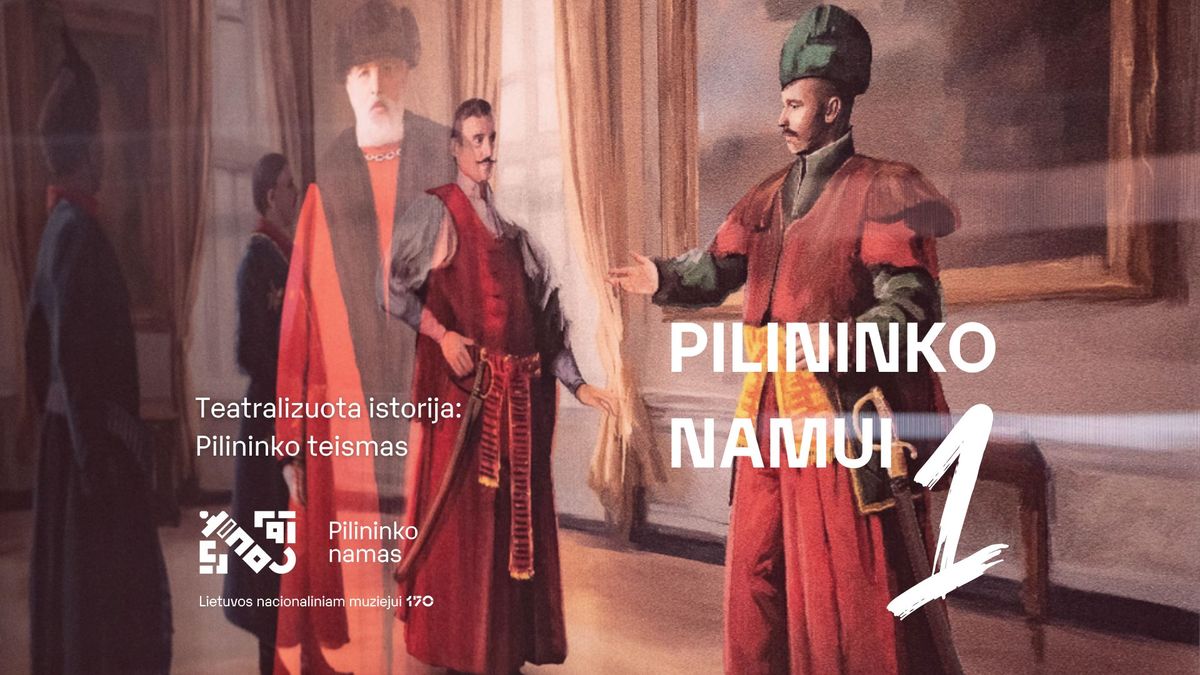 Pilininko namui \u2013 1-eri: teatralizuotas teismas