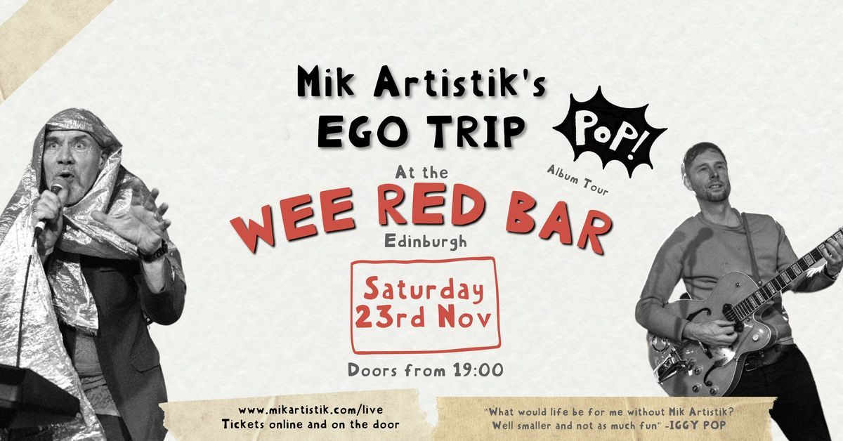 Mik Artistik's Ego Trip at the Wee Red Bar