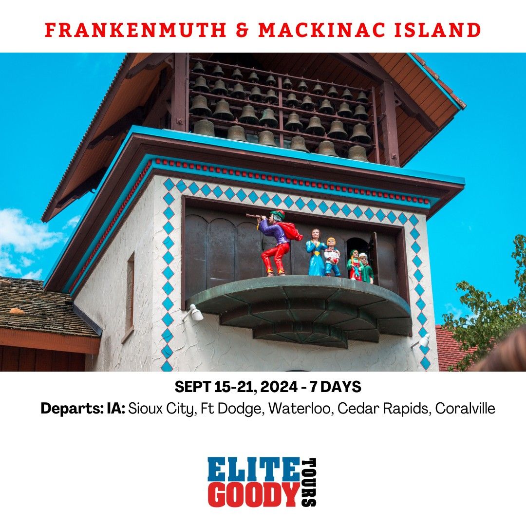 Frankenmuth & Mackinac Island Tour