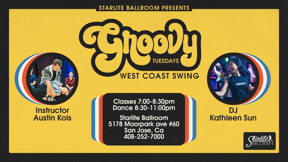 Groovy Tuesdays WCS with Austin Kois and DJ Kathleen Sun!