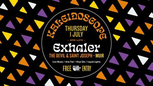 Kaleidoscope - Exhaler \/ The Devil & Saint Joseph \/ Muir