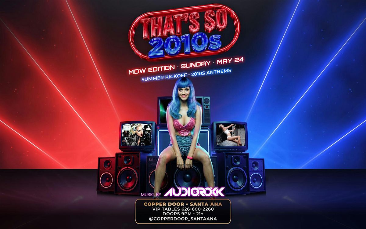 That\u2019s So 2010s MDW Edition