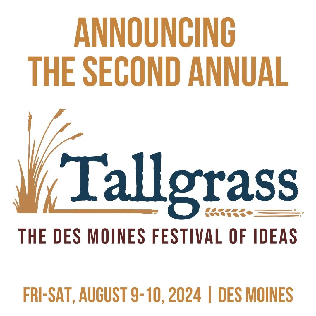 Tallgrass: The Des Moines Festival of Ideas