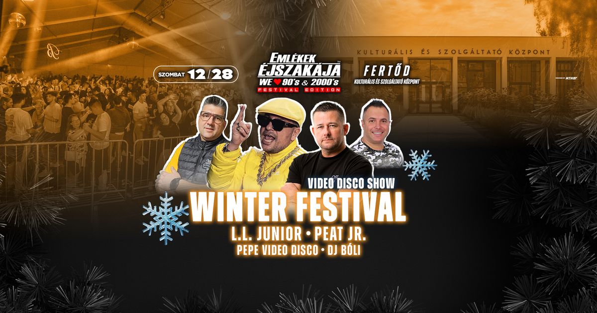 Eml\u00e9kek \u00c9jszak\u00e1ja\u2122 X Video Disco \/\/ Winter Festival \/\/ Fert\u0151d