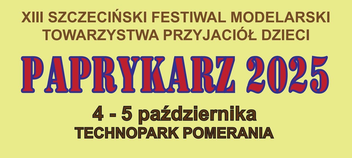 XIII Szczeci\u0144ski Festiwal Modelarski PAPRYKARZ 2025