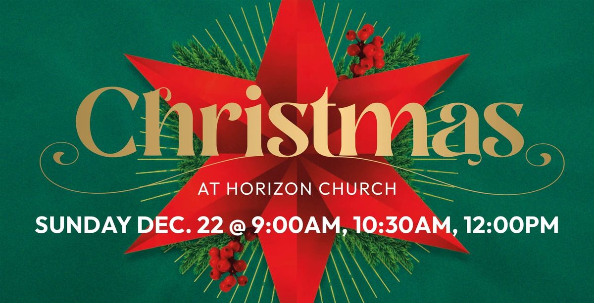 Christmas Sunday at Horizon Church