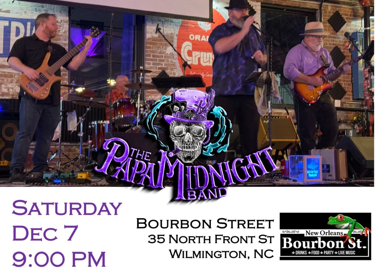 Papa Midnight Band @ Bourbon Street!