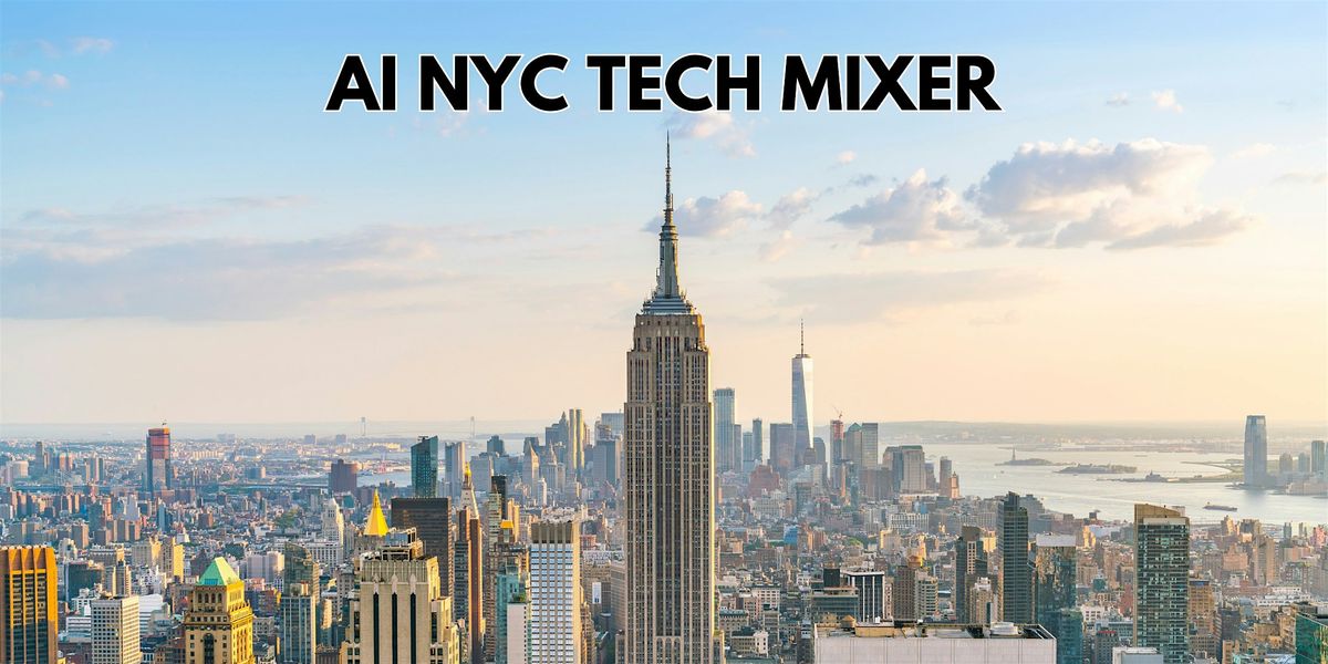 Ai & Tech Mixer New York 2026