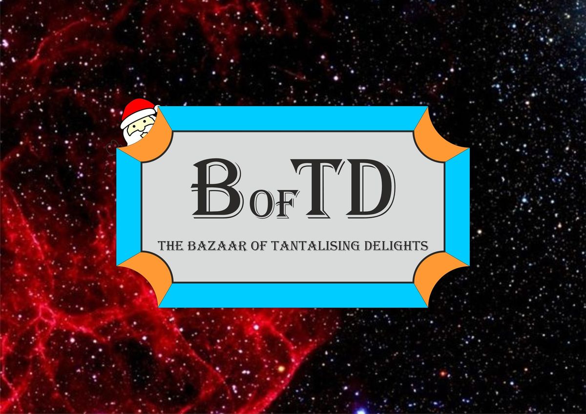 The Bazaar of Tantalising Delights Merry Kinkmas