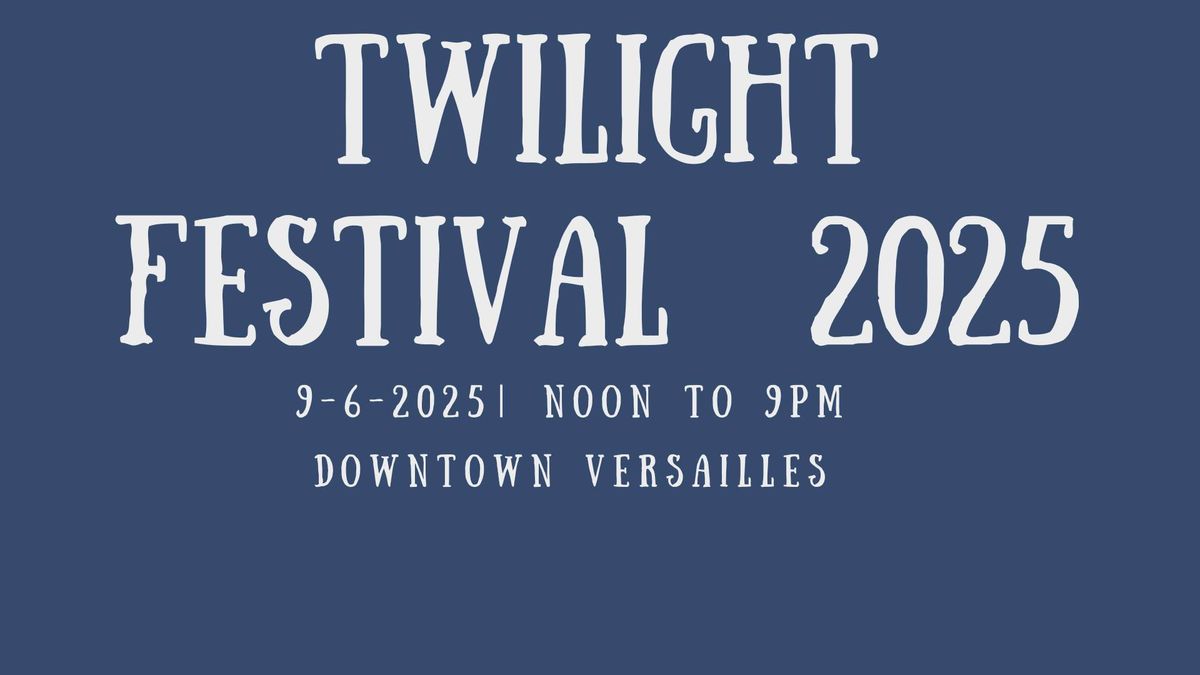 Twilight Festival 2025