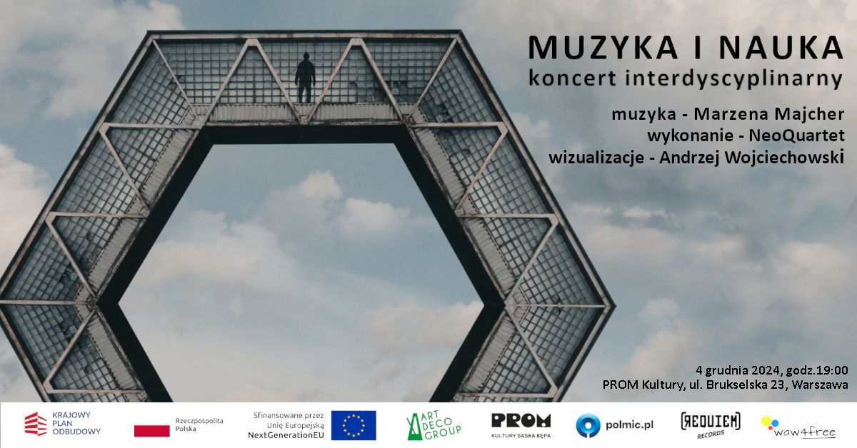 WARSZAWA \/ Muzyka i nauka - koncert interdyscyplinarny \/ Majcher \/ NeoQuartet \/ Wojciechowski