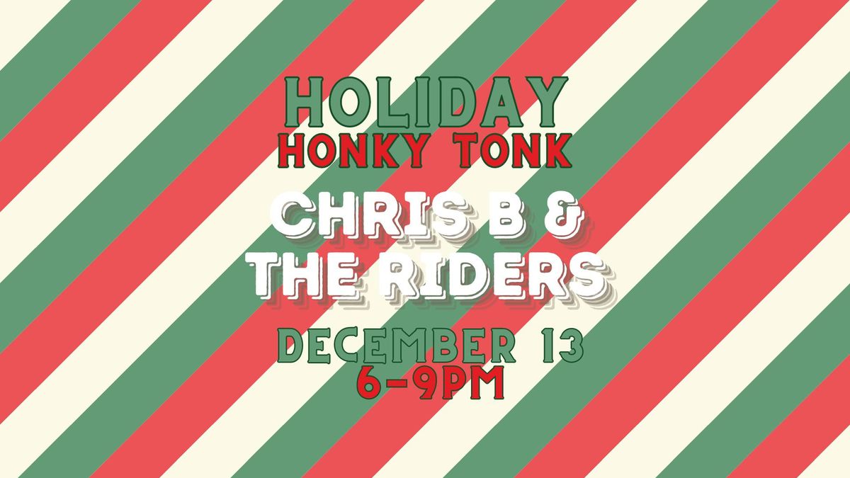 Holiday Honky Tonk at Pickett Brewing with Chris B. & The Riders