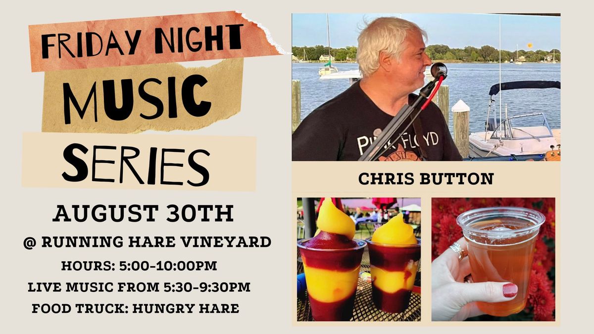 Friday Night Music Series Featuring Chris Button