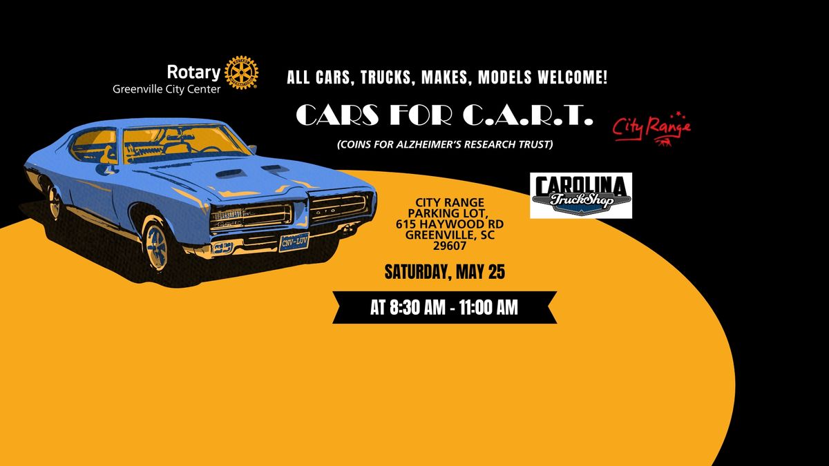 CARS FOR C.A.R.T. - CAR SHOW!