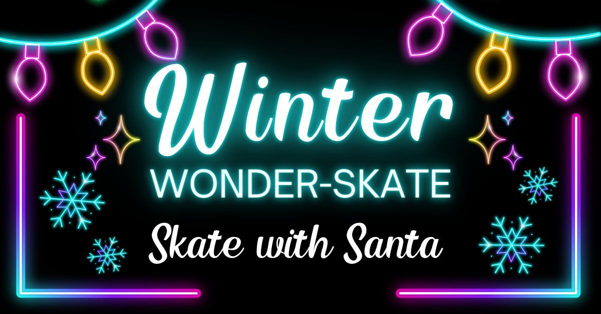 Winter Wonder-Skate: Skate with Santa