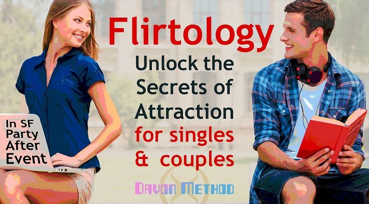 Flirtology: Unlock the Secrets of Attraction for singles & couples in SF!