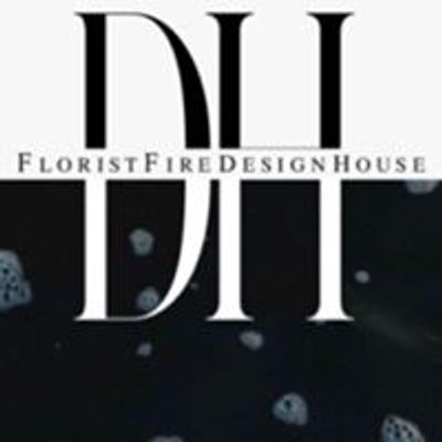 Florist Fire Design House