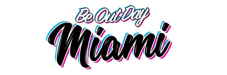 Be Out Day Miami 